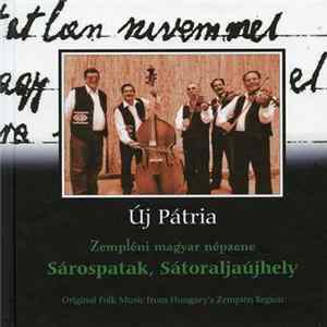 Sátotaljaújhelyi Zenekar, Sárospataki Zenekar - Sárospatak, Sátoraljaújhely - Zempléni Magyar Népzene (Original Village Music From Hungary's Zemplén Region) FLAC