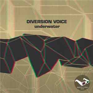 Diversion Voice - Underwater FLAC