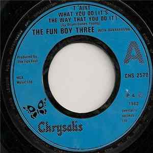 The Fun Boy Three With Bananarama - T'Aint What You Do (It's The Way That You Do It) FLAC