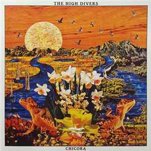 The High Divers - Chicora FLAC