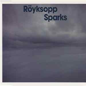 Röyksopp - Sparks FLAC