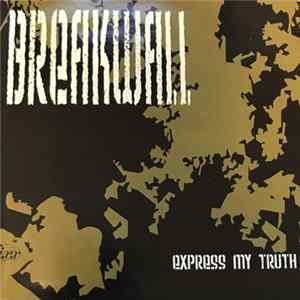 Breakwall - Express My Truth FLAC