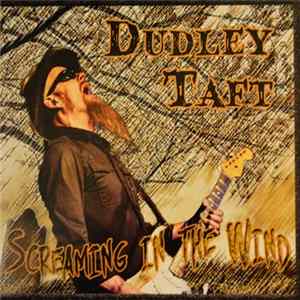 Dudley Taft - Screaming In The Wind FLAC