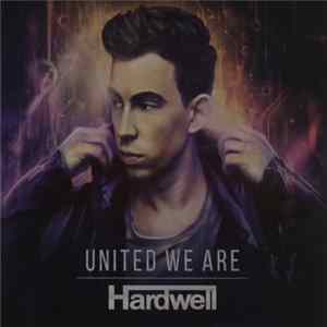 Hardwell - United We Are FLAC