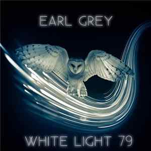 Earl Grey - White Light 79 FLAC