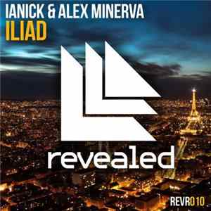 Ianick & Alex Minerva - Iliad FLAC