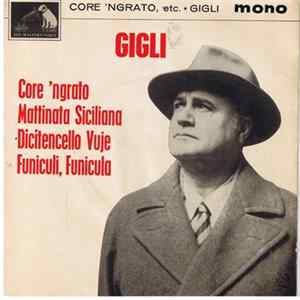 Gigli - Core 'Ngrato, Etc. FLAC