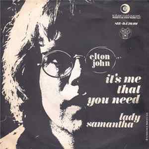 Elton John - It's Me That You Need / Lady Samantha FLAC