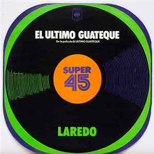 Laredo - El Ultimo Guateque FLAC