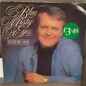 Brendan Shine - Blue Misty Eyes FLAC