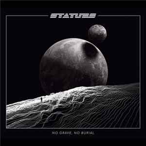 Statues - No Grave, No Burial FLAC