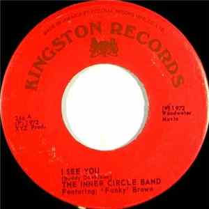 The Inner Circle Band Featuring: 'Funky' Brown - I See You FLAC