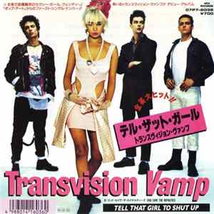 Transvision Vamp - Tell That Girl To Shut Up FLAC
