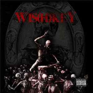 Wis(h)key - "Violent Chapter" + "Manifesto of new standards" Special Edition FLAC