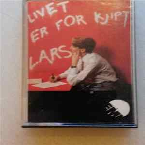 Lars - Livet Er For Kjipt FLAC