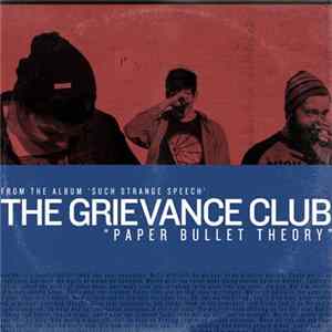 The Grievance Club - Paper Bullet Theory FLAC