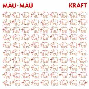 Mau Mau - Kraft FLAC