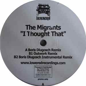 The Migrants - I Thought That (The Remixes) FLAC