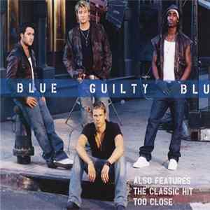 Blue - Guilty / Too Close FLAC