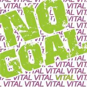 No Goal - Vital FLAC