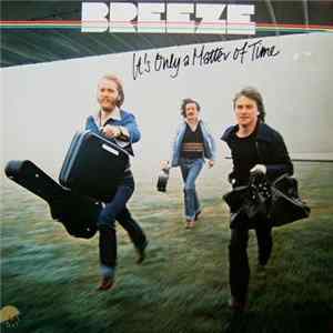 Breeze - It's Only A Matter Of Time FLAC