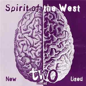 Spirit Of The West - Two Headed: New & Used FLAC