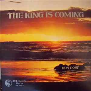 Ron Post - The King Is Coming FLAC