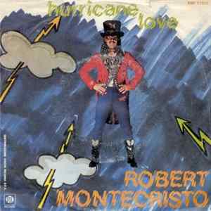 Robert Montecristo - Hurricane Love FLAC