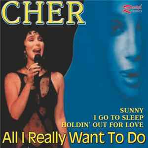 Cher - All I Really Want To Do FLAC