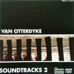 Van Otterdyke - Soundtracks 2 FLAC