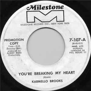 Karmello Brooks - You're Breaking My Heart FLAC