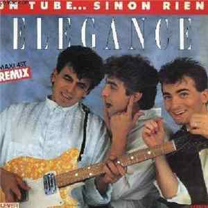 Elegance - Un Tube ... Sinon Rien (Remix) FLAC