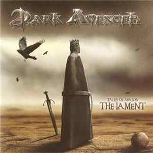 Dark Avenger - Tales of Avalon - The Lament FLAC