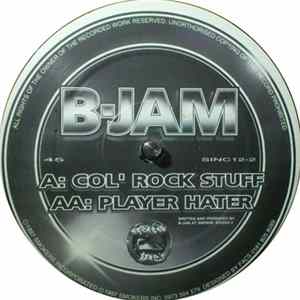 B-Jam - Col' Rock Stuff / Player Hater FLAC