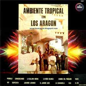 Los Aragón - Ambiente Tropical FLAC