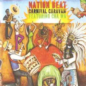 Nation Beat Featuring Cha Wa - Carnival Caravan FLAC