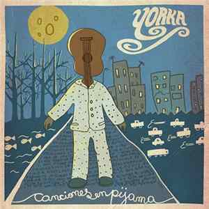 Yorka - Canciones En Pijama FLAC
