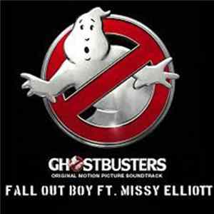 Fall Out Boy Featuring Missy Elliott - Ghostbusters (I'm Not Afraid) (Theme from ''Ghostbusters'') FLAC