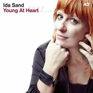 Ida Sand - Young At Heart FLAC