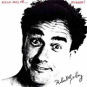 Robert Broberg - Killa Mej På ... Ryggen ! FLAC