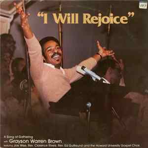 Grayson Warren Brown - I Will Rejoice: A Song Of Gathering FLAC