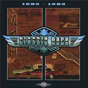 Various - Classic Rock: 1982 - 1983 FLAC
