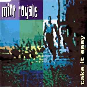 Mint Royale - Take It Easy FLAC
