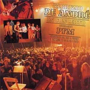 Fabrizio De André, Premiata Forneria Marconi - Fabrizio De André In Concerto - Arrangiamenti PFM FLAC