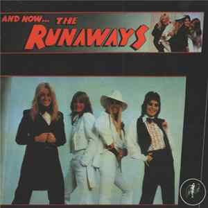 The Runaways - And Now... The Runaways FLAC