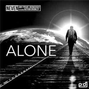 Neven , Jony Privat & Bienkovsky Featuring Nathan Brumley - Alone FLAC