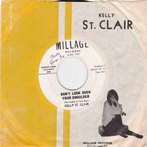 Kelly St. Clair - Don't Look Over Your Shoulder / Darkness Of Your Mind FLAC
