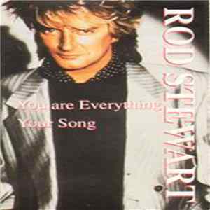Rod Stewart - You Are Everything / Your Song FLAC