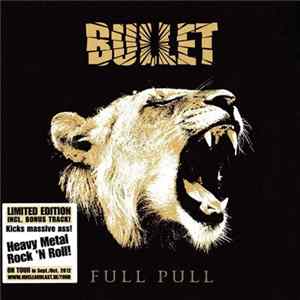 Bullet - Full Pull FLAC