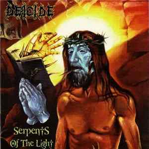 Deicide - Serpents Of The Light FLAC